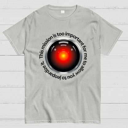 This Mission Is Too Important For Me To Allow You To Jeopardize It Geek T-Shirt