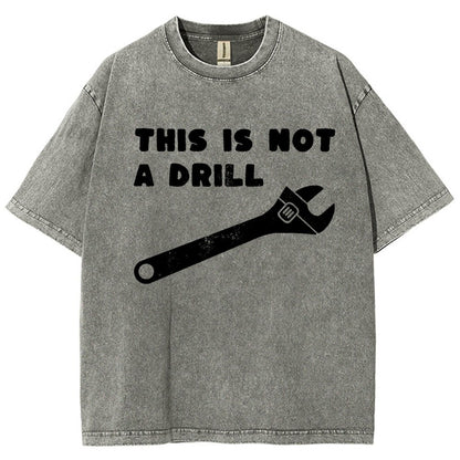 Not a Drill Vintage Distressed T-shirt