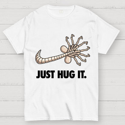 Just hug it Geek T-Shirt