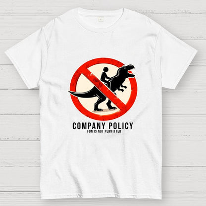 Company Policy Geek T-Shirt