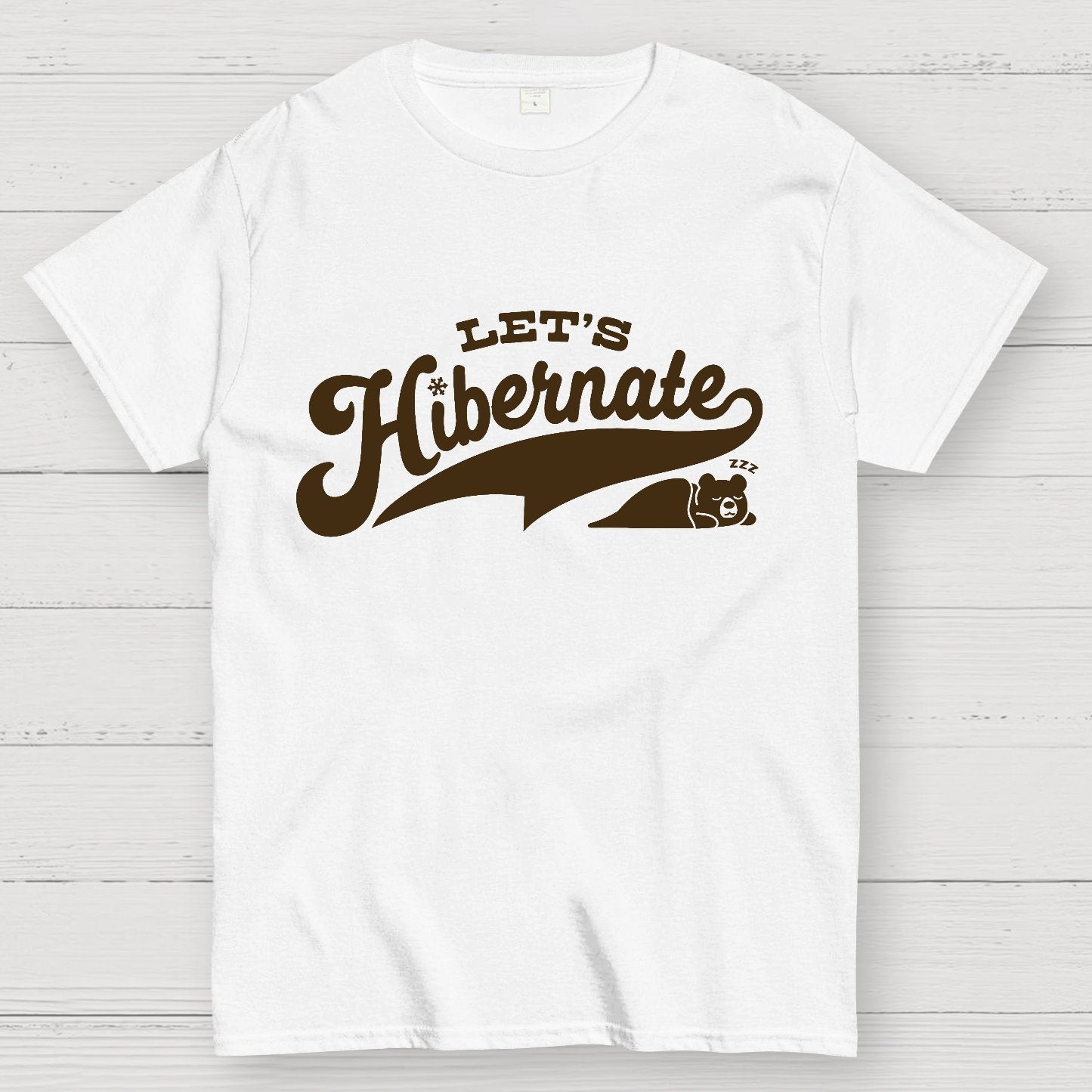 Team Bear Let's Hibernate Geek T-Shirt