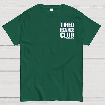 Tired Programmers Club Front And Back Printing Geek T-Shirt
