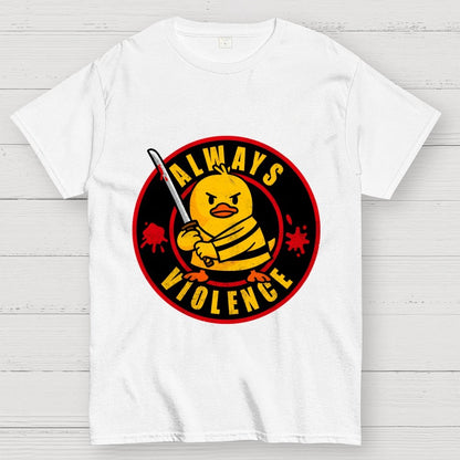 Always Violence Geek T-Shirt