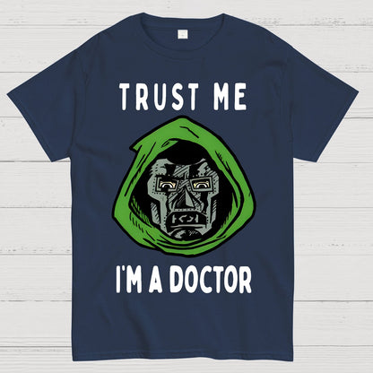 Trust Me, I'm A Doctor; Doom Geek T-Shirt