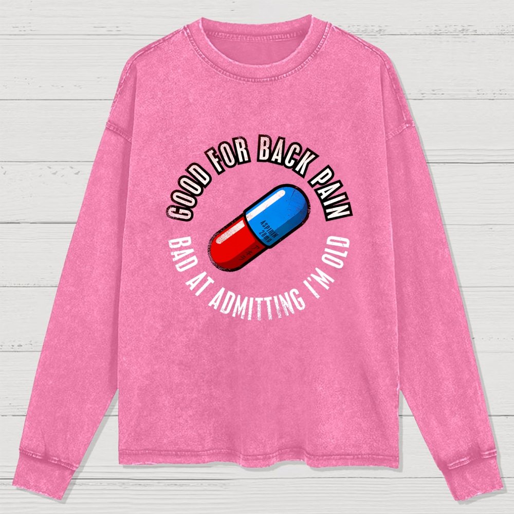 Good For Back Pain Washed Long Sleeve Tee