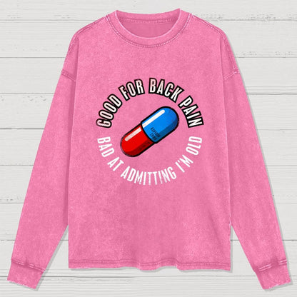 Good For Back Pain Washed Long Sleeve Tee