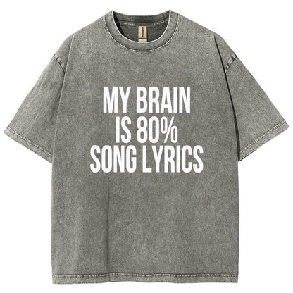 My Brain is 80% Song Lyrics Vintage Distressed T-shirt