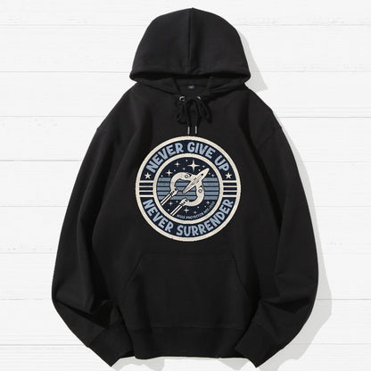 Never Give Up Never Surrender! Geek Cotton Hoodie