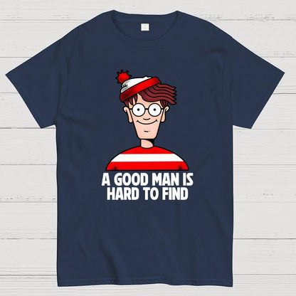 A Good Man Is Hard To Find Geek T-Shirt