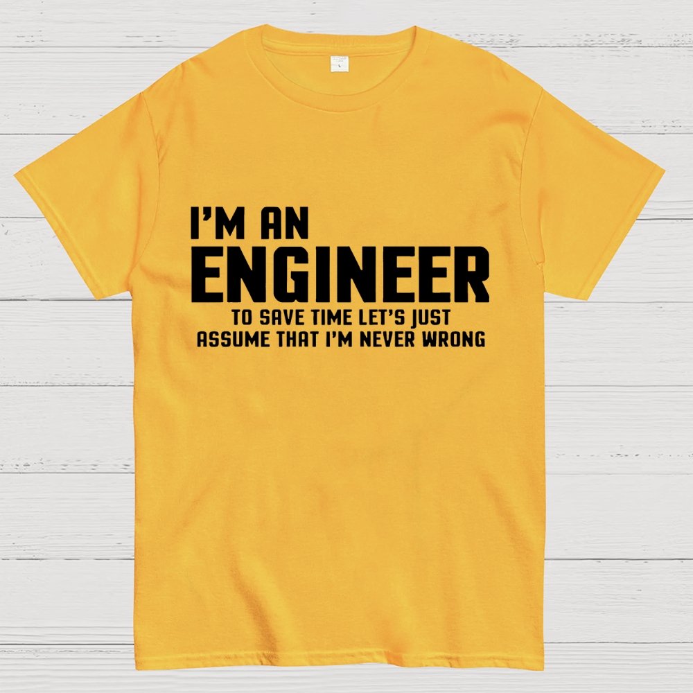 I'm An Engineer Funny Quote Active Unisex Geek T-Shirt