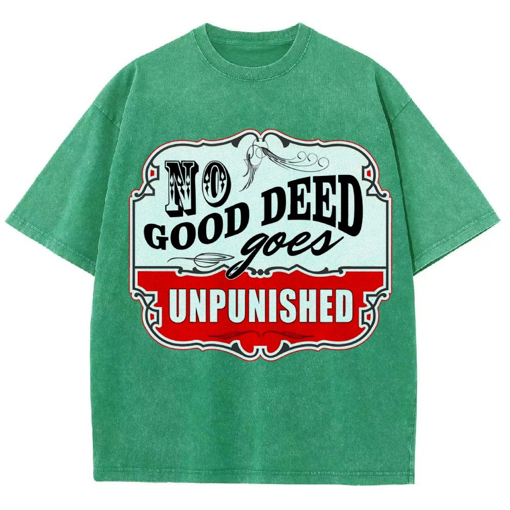 No Good Deed Goes Unpunished Vintage Distressed T-shirt