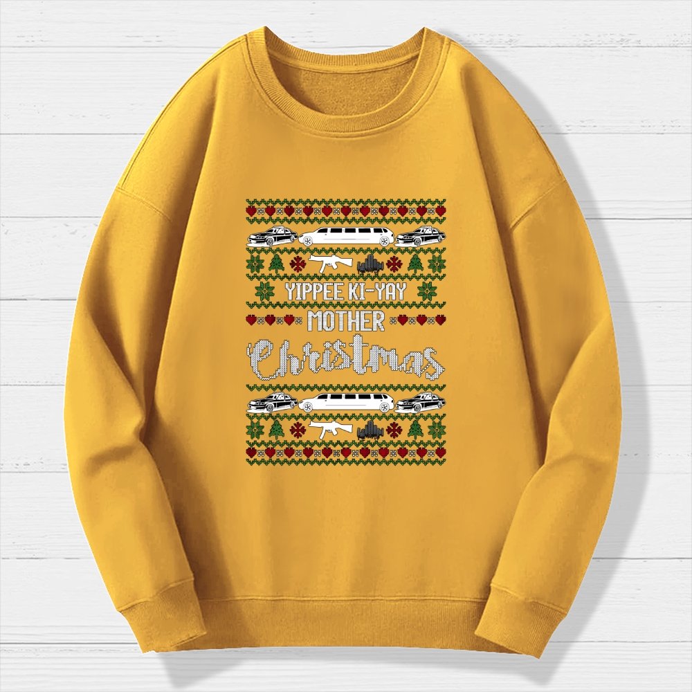 Yippee Ki-Yay Mother Christmas Ugly Geek Cotton Sweatshirt