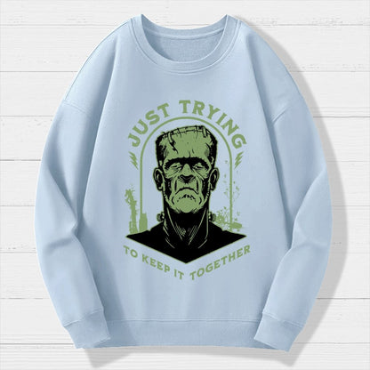 Just Trying to Keep it Together  Funny Vintage Retro Halloween Frankenstein Geek Cotton Sweatshirt
