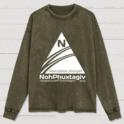 Prescription Strength NohPhuxtagiv Washed Long Sleeve Tee