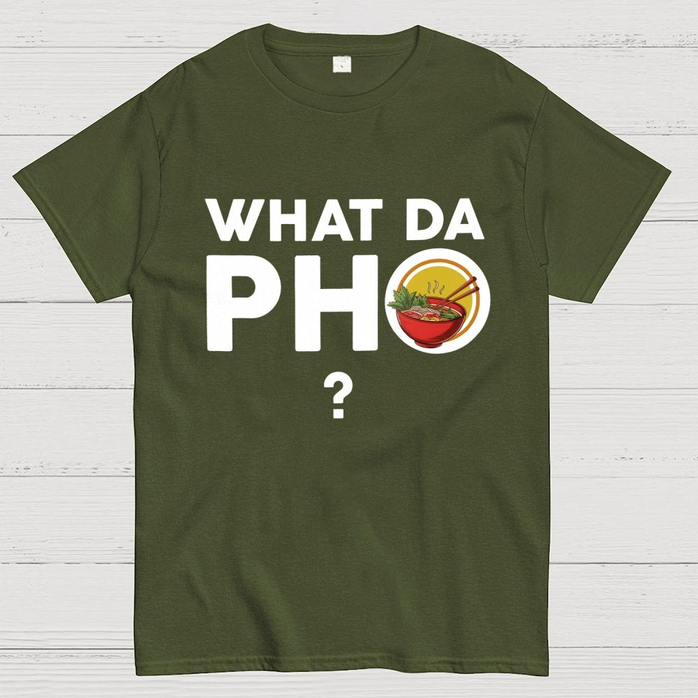 What Da Pho？Funny Geek T-Shirt