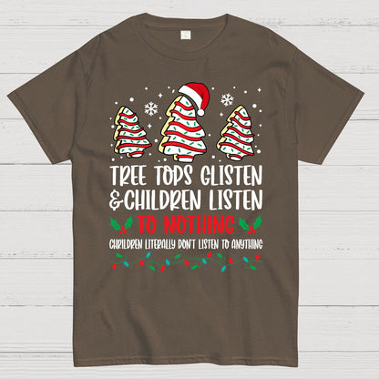 Tree Tops Glisten And Children Listen To Nothing Geek T-Shirt