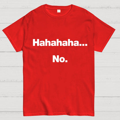 Hahahaha.... Geeky T-Shirt