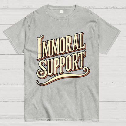 Immoral Support Friend Geek T-Shirt