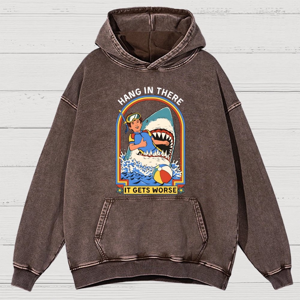 Hang In There It Gets Worse Vintage Distressed Hoodie