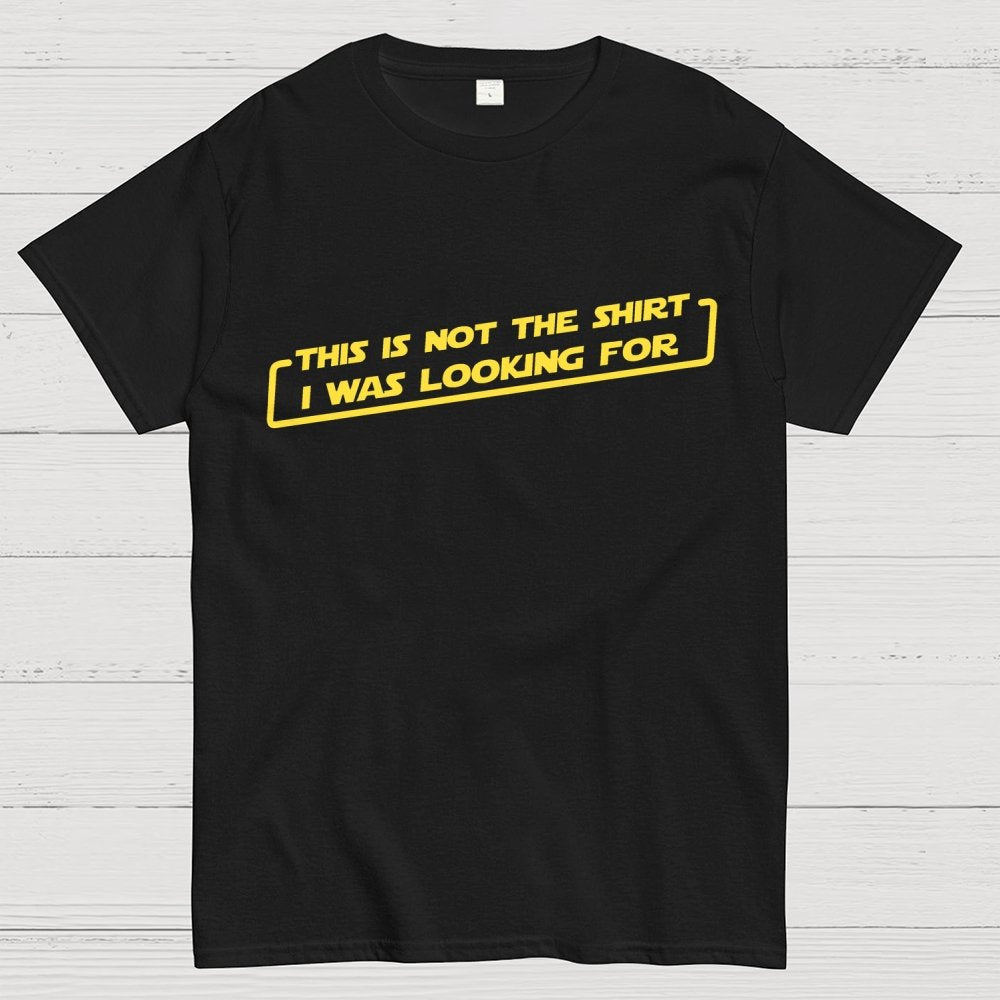 Not the Shirt Unisex Geek T-Shirt