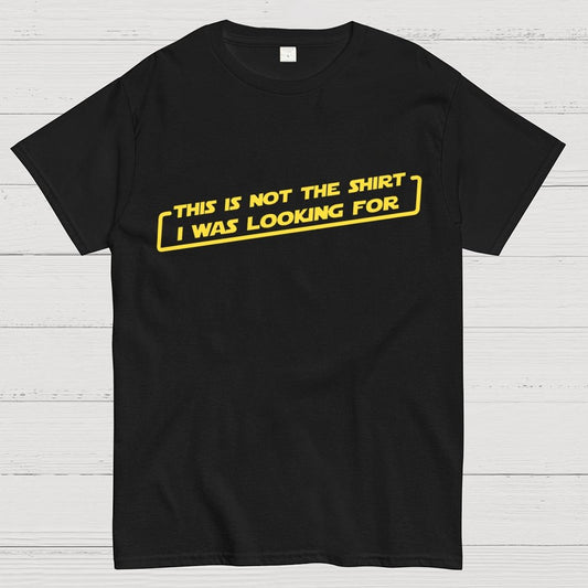 Not the Shirt Unisex Geek T-Shirt