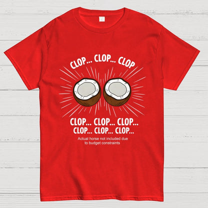 Clop... Clop... Clop...Actual Horse Not Included Due To Budget Constraints Art Print Geek T-Shirt