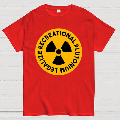 Legalize Recreational Plutonium Geek T-Shirt