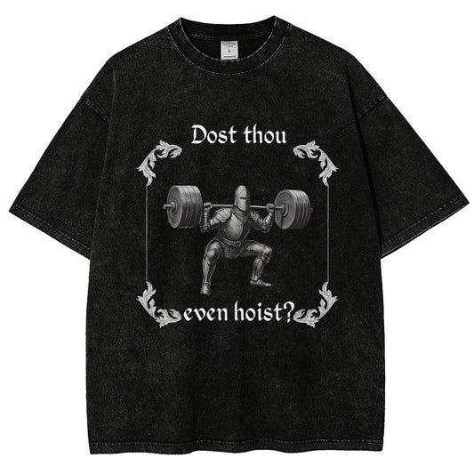 Dost Thou Even Hoist Vintage Distressed T-shirt