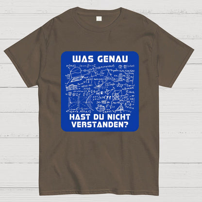 Was genau hast du nicht verstanden? Geek T-Shirt