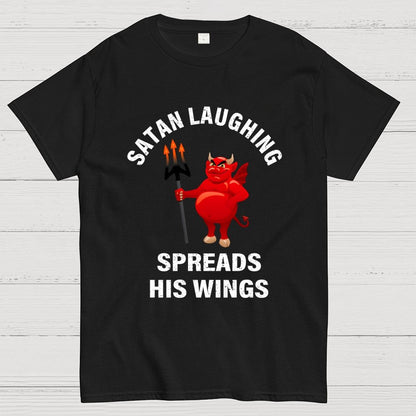 Satan Laughing Spreads His Wings Unisex Geek T-Shirt