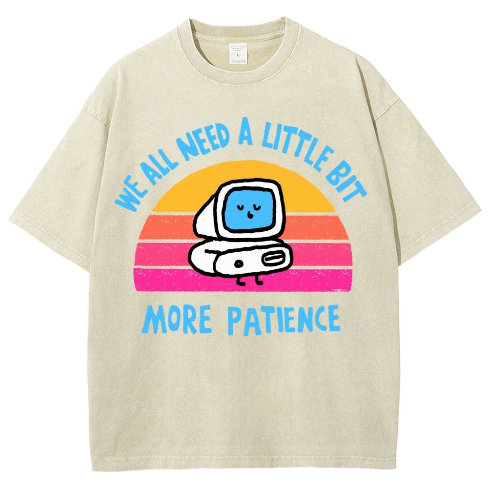 A little bit more patience Vintage Distressed T-shirt