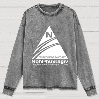 Prescription Strength NohPhuxtagiv Washed Long Sleeve Tee