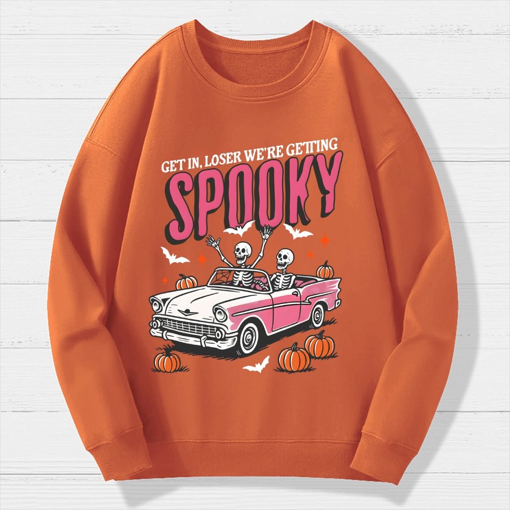 Get In Loser We're Getting Spooky Halloween Geek Cotton Sweatshirt