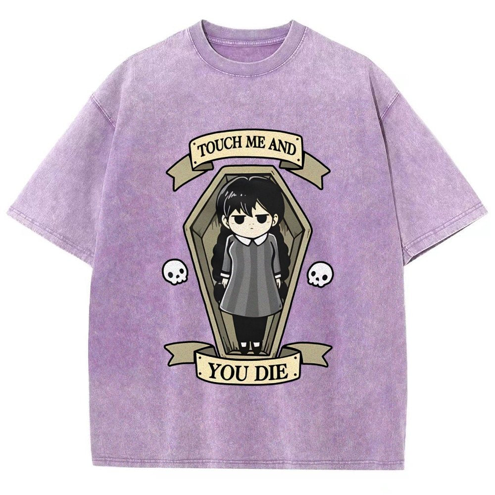 Touch me and you Die Vintage Distressed T-shirt