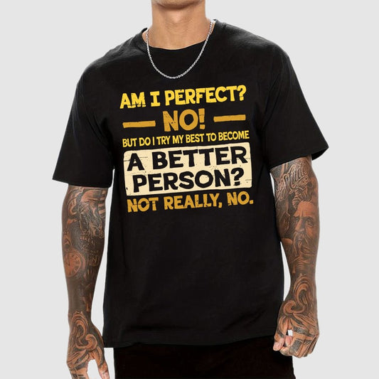 Am I Perfect Geek T-Shirt