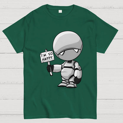 I'm So Happy Geek T-Shirt