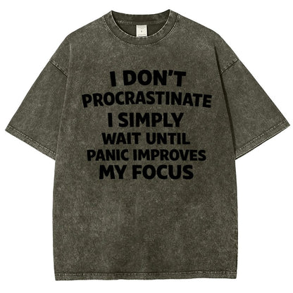 I Don't Procrastinate Vintage Distressed T-shirt