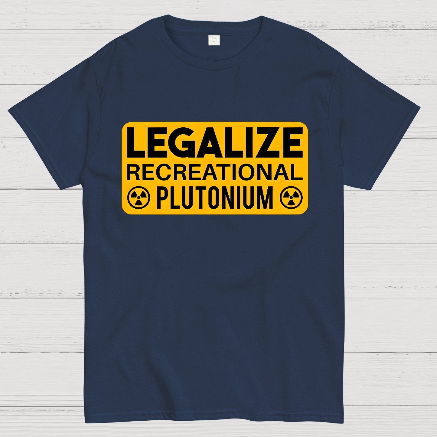 Legalize Recreational Plutonium Geek T-Shirt