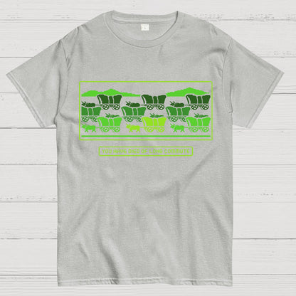 You Have Died of Long Commute Sarcasm Geek T-Shirt