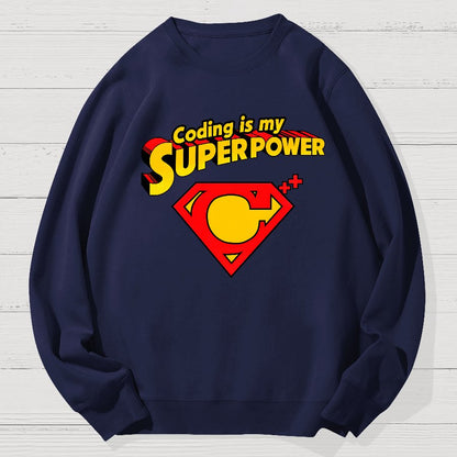 Coding Is My Superpower Geek Cotton Sweatshirt
