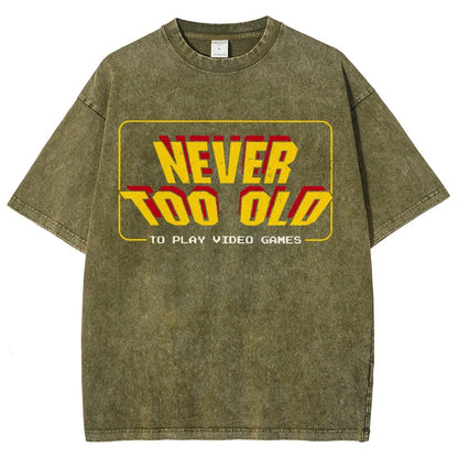 Never Too Old Vintage Distressed T-shirt
