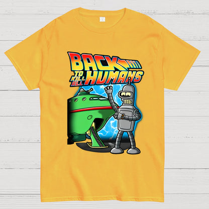 Back To Kill All Humans Nerdy T-Shirt
