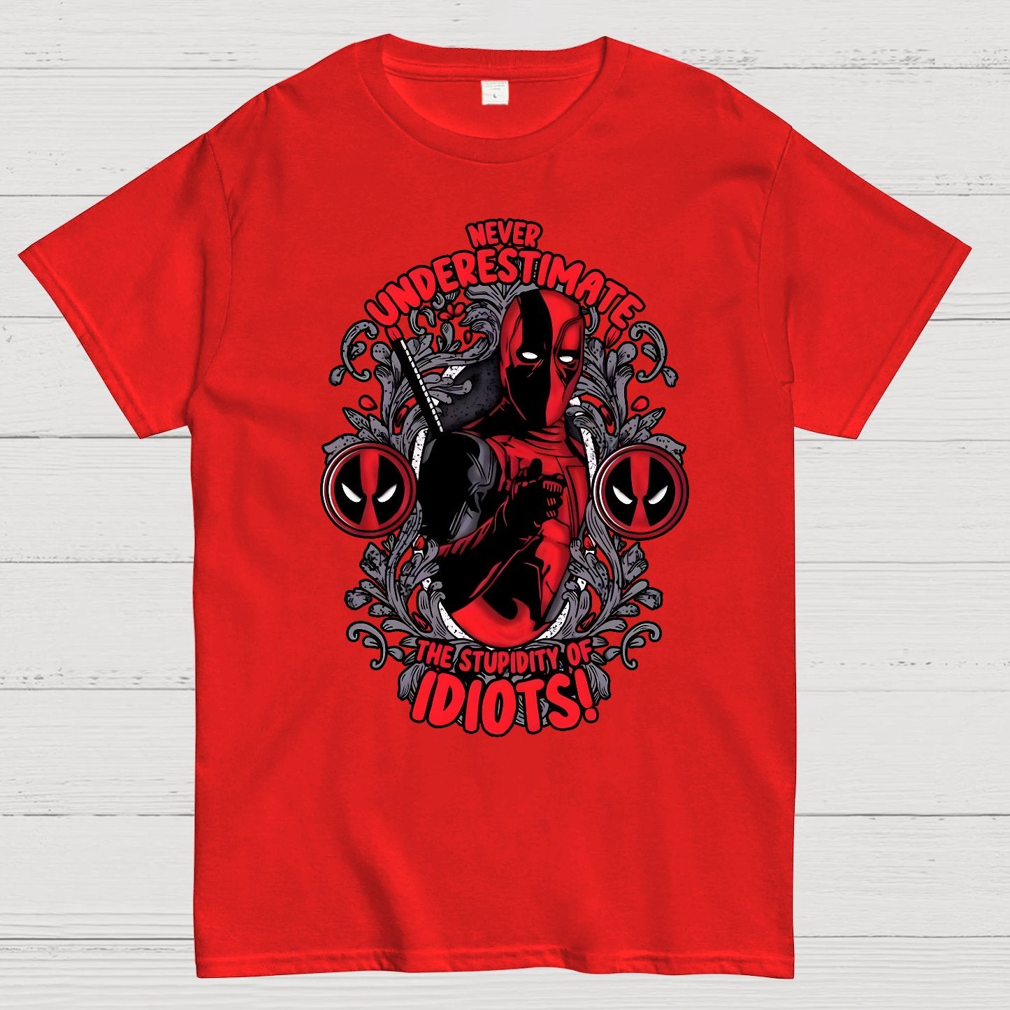 Never Understimeate The Stupidity Of Idiots Geek T-Shirt