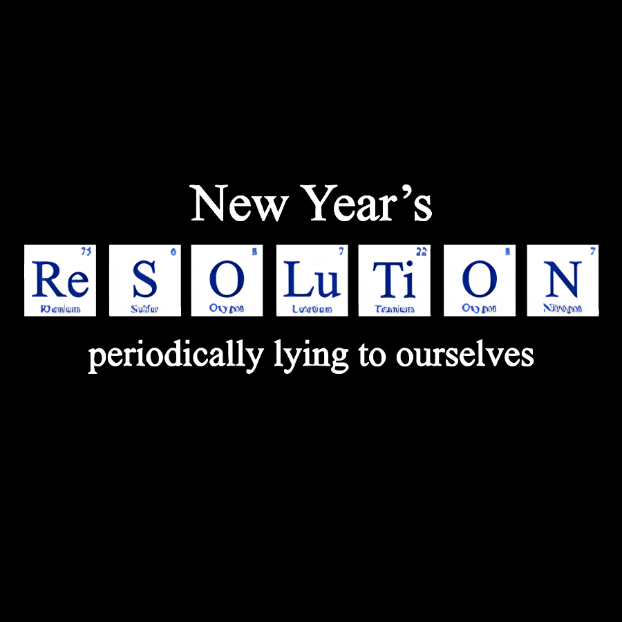 New Year's Periodic Lies Geek T-Shirt