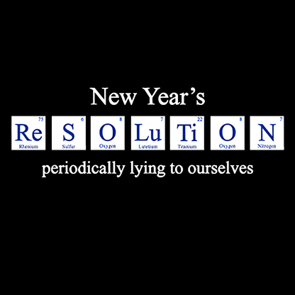 New Year's Periodic Lies Geek T-Shirt