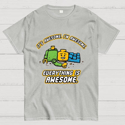 Everything Is Awesome Geek T-Shirt