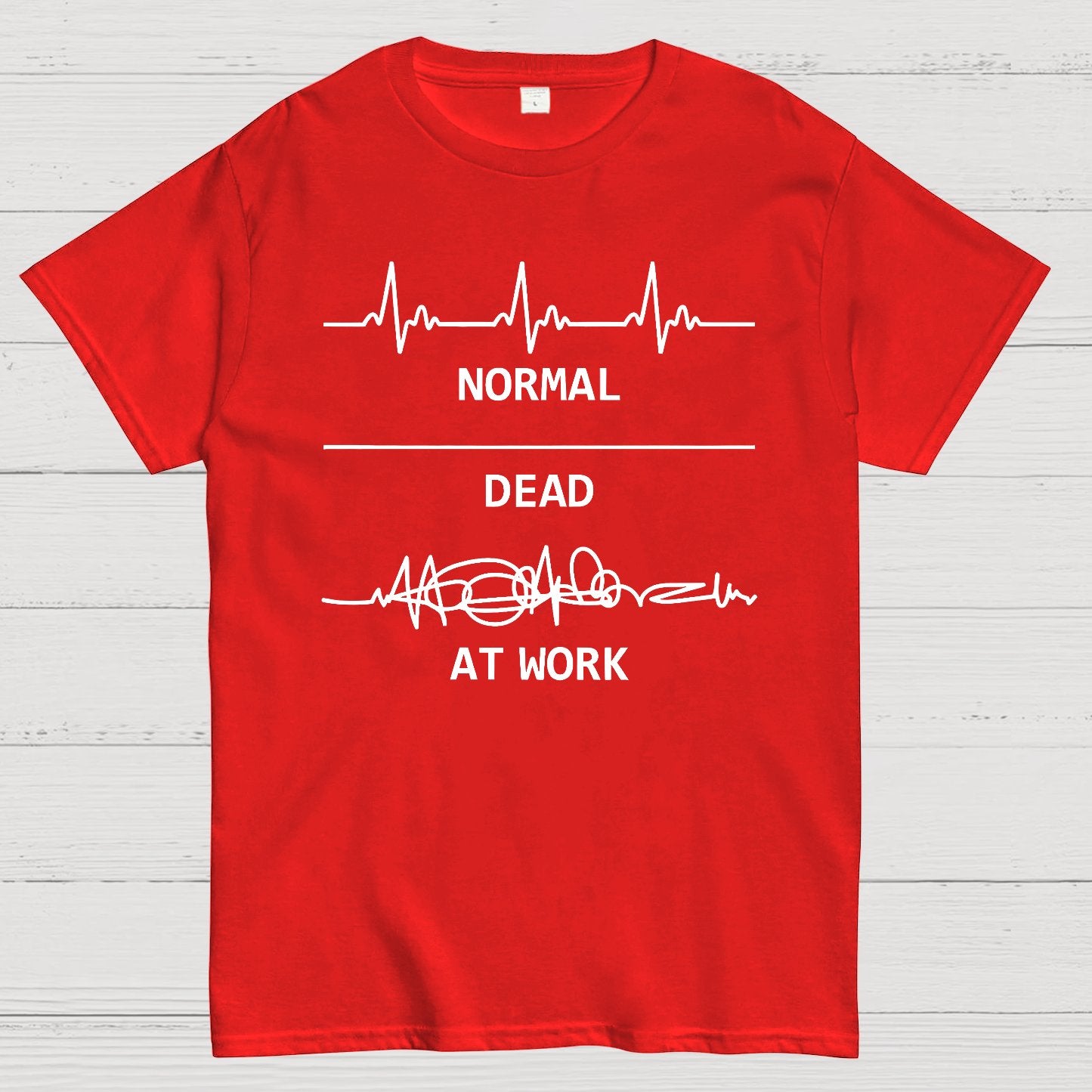 Normal Dead At Work Geeky T-Shirt