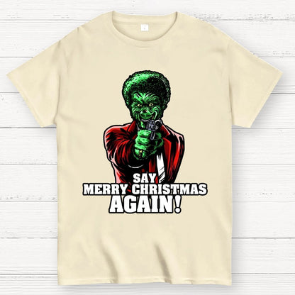 Say it Again Christmas Geek T-Shirt