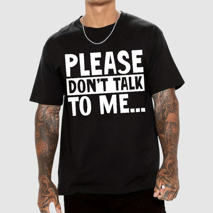 Please Don't Talk To Me Funny Geek T-Shirt