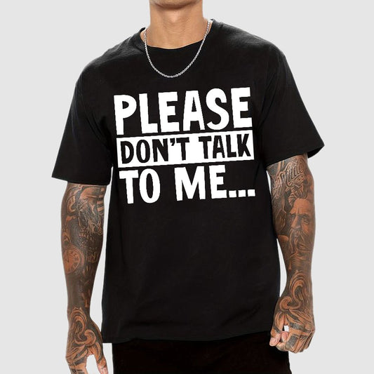 Please Don't Talk To Me Funny Geek T-Shirt